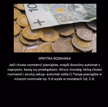 Sprytny trik na rozmianę pieniędzy!