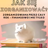 Jak się zorganizować? Zorganizowana przez cały rok - przydatne narzędzia