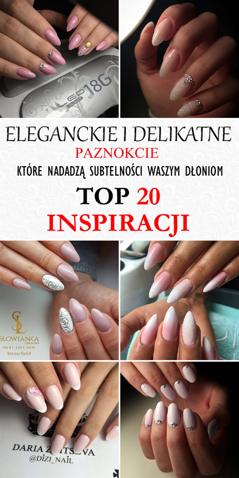 Eleganckie i Delikatne Paznokcie, które Nadadzą Subtelności Waszym Dłoniom -TOP 20 Inspiracji