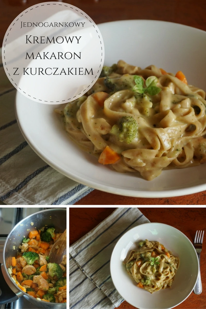 Jednogarnkowy, kremowy makaron z kurczakiem i warzywami