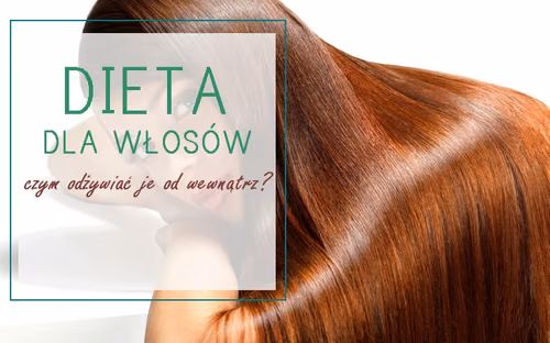 Dieta na zdrowe włosy