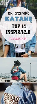 Jak Przerobić Katanę – Top 14 Modnych Inspiracji