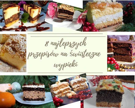 8 najlepszych ciast na świąteczny stół