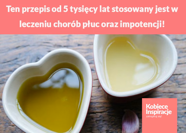 Ten przepis od 5 tysięcy lat stosowany jest w leczeniu chorób płuc oraz impotencji!