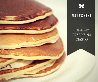 Idealne ciasto na naleśniki- przepis podstawowy
