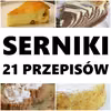 21 przepisów na serniki!