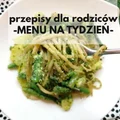 Menu na tydzień - przepisy dla rodziców