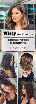 TOP 18 Ślicznych Propozycji na Modne Włosy do Ramion