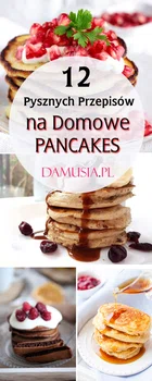 12 Pysznych Przepisów na Domowe Pancakes