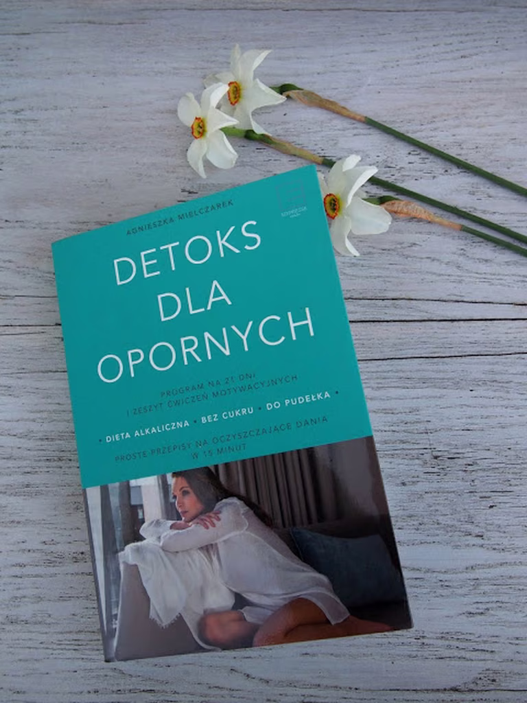 Detoks dla opornych - na prawdę warto sięgnąć po ta książkę