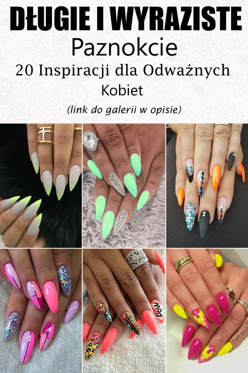 Długie i Rzucające Się w Oczy Paznokcie – Coś dla Odważnych Kobiet [GALERIA]