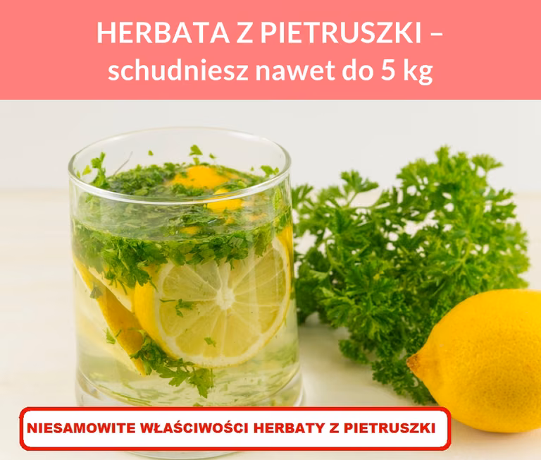HERBATA Z PIETRUSZKI – schudniesz nawet do 5 kg
