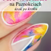 Efekt Akwareli na Paznokciach Krok po Krok