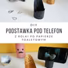 DIY Podstawka pod telefon/ smartfon
