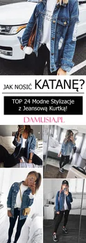 Jak Nosić Katanę? TOP 24 Modne Stylizacje z Jeansową Kurtką!