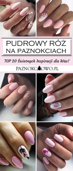 Pudrowy Róż na Paznokciach – TOP 20 Świetnych Inspiracji dla Was!