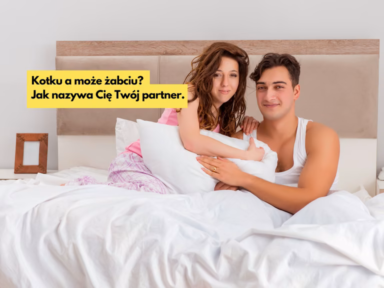 Kotku a może żabciu? To jak nazywa cię twój partner, ma znaczenie!