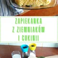 Zapiekanka z ziemniaków i cukinii