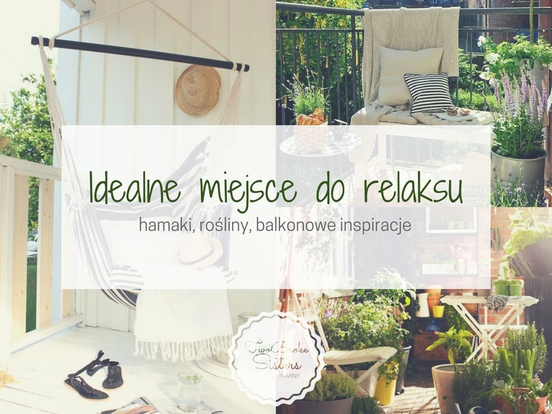 Stwórz sobie idealne miejsce do relaksu na balkonie!