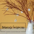 Sucha porcelana + Świąteczna dekoracja z gałęzi