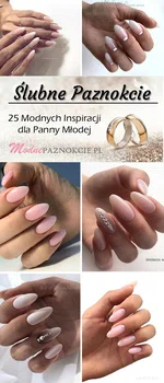 Elegancki i Subtelny Manicure dla Panny Młodej – 25 Modnych Inspiracji na Ślubne Paznokcie