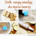 Zrób swoją nawilżającą emulsję do mycia twarzy i ciała