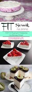 FIT Sernik na Zimno – TOP 12 Pysznych Przepisów na Zdrowy Deser