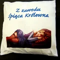 PODUSZKA Z ZAWODU ŚPIĄCA KRÓLEWNA