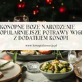 Najpopularniejsze potrawy wigilijne z dodatkiem konopi