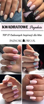 TOP 27 Cudownych Inspiracji na Kwadratowe Paznokcie – Najmodniejszy Kształt w Tym Sezonie!