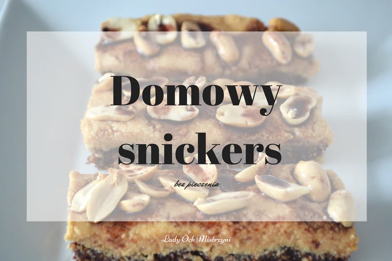 Domowy snickers (bez pieczenia)