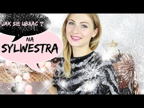 Jak ubrać się na sylwestra?
