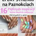 Efekt Syrenki na Paznokciach w 16 Odsłonach – Musicie Zobaczyć te Inspiracje