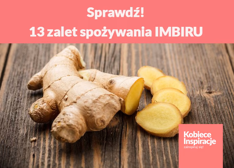 Jakie właściwości ma IMBIR? Sprawdź dlaczego warto pić herbatę imbirową!