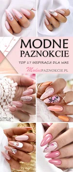 TOP 17 Niesamowitych Inspiracji na Modne Paznokcie – Musicie Je Zobaczyć!