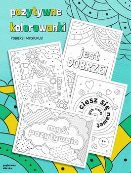 kolorowanki z pozytywnym przesłaniem - pobierz i wydrukuj