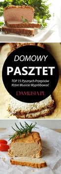 TOP 15 Pysznych Przepisów na Domowy Pasztet