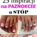 25 Ciekawych Inspiracji na Paznokcie u Stóp [GALERIA]