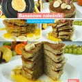 Bananowe naleśniki - Bananowe pancakes