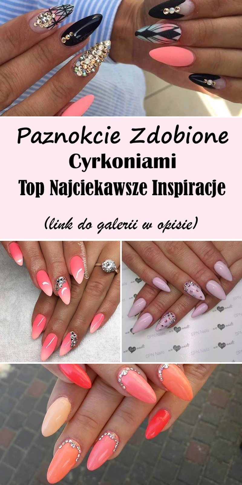 Paznokcie Zdobione Cyrkoniami – Top Najciekawsze Inspiracje dla Was