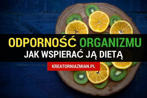 Jak dietą wzmocnić odporność