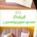 DIY Poduszki z geometrycznymi wzorami