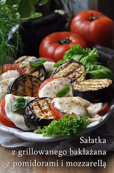 Sałatka z grillowanego bakłażana z pomidorami i mozzarellą