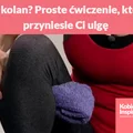 Ból kolan? Proste ćwiczenie, które przyniesie Ci ulgę