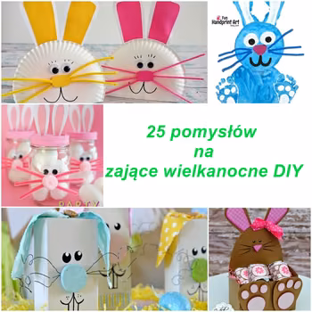 Pomysły na zające wielkanocne DIY