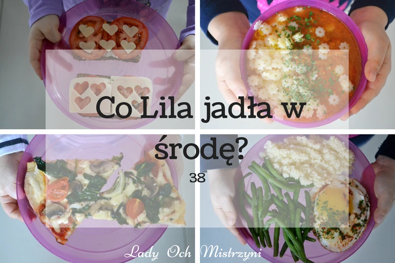 Co Lila jadła w środę? 38