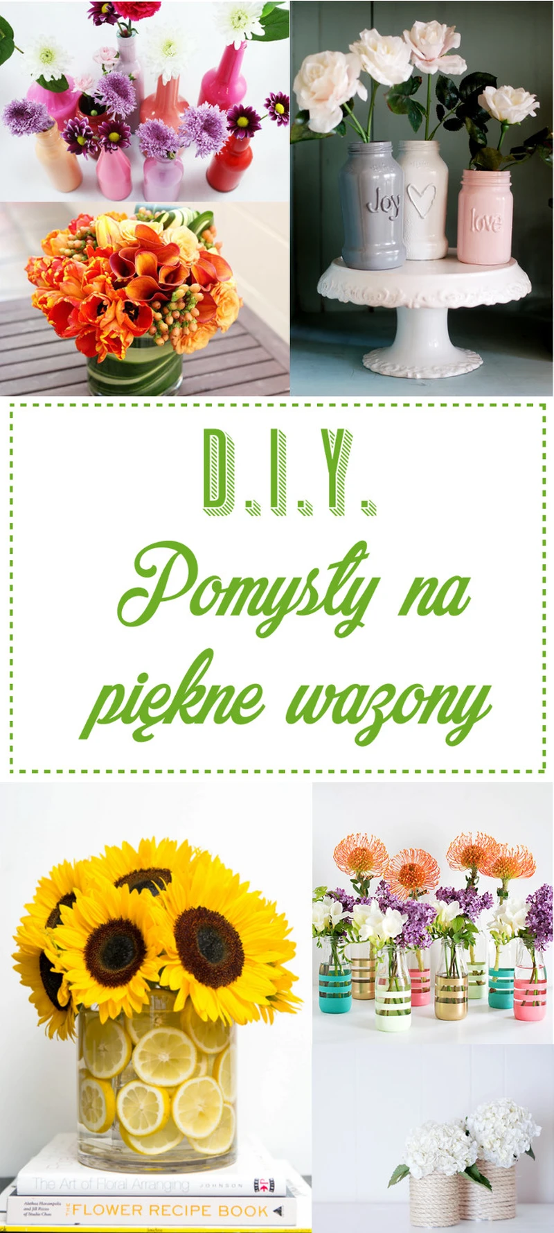 DIY Pomysły na piękne wazony