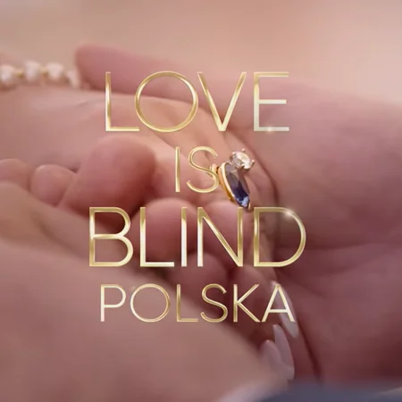 Netflix rusza z polskim „Love is Blind”! Zwiastun podzielił internautów