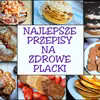 Najlepsze przepisy na zdrowe placki