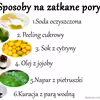 Naturalne sposoby na walkę z zatkanymi porami